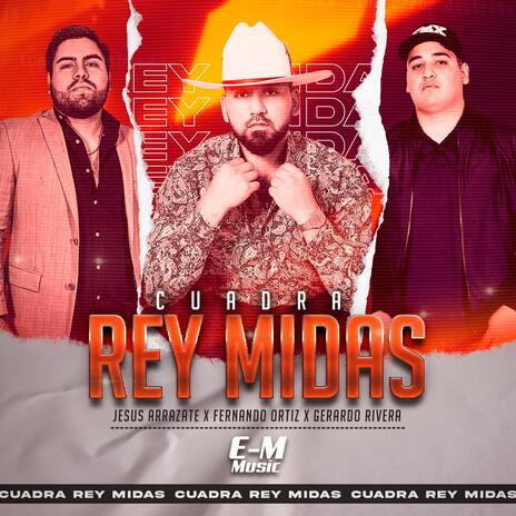 Cuadra Rey Midas ft. Gerardo Rivera & Jesus Arrazate | Boomplay Music