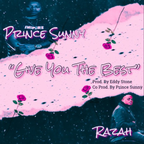 Give You The Best ft. Razah | Boomplay Music