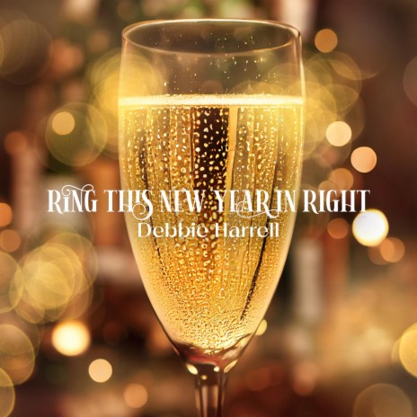 Ring This New Year In Right | Boomplay Music