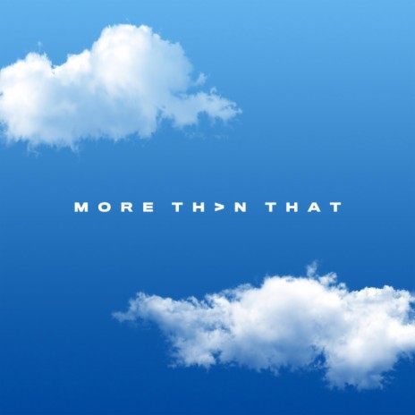 More Than That | Boomplay Music