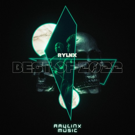 RYLNX: Best Of 2022 (Album Mix) ft. Balack | Boomplay Music