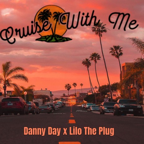 Cruise With Me ft. Lilo Tha Plug | Boomplay Music