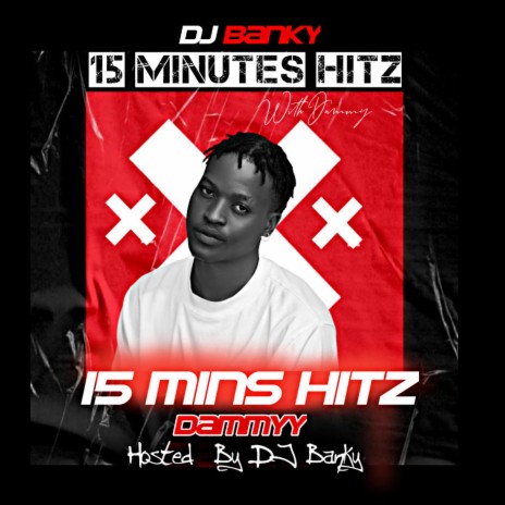 15mins hitz (mixtape) ft. Dj Banky | Boomplay Music