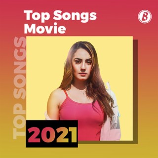 Top Movie Songs 2021