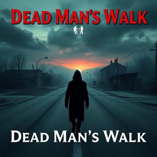 Dead Man's Walk