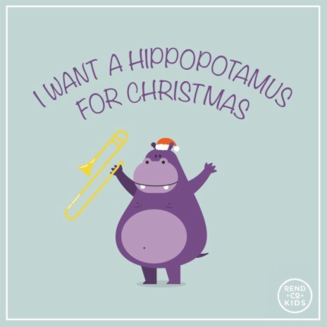 I Want A Hippopotamus For Christmas ft. Rend Collective