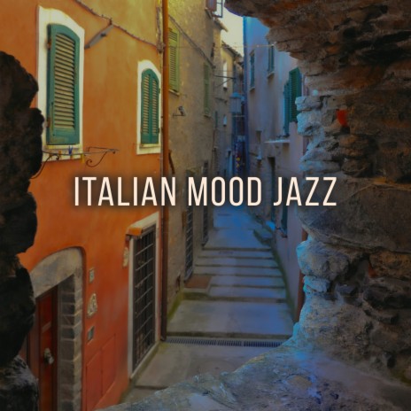 Italian Mood | Boomplay Music