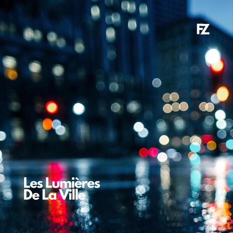 Les Lumières de la Ville | Boomplay Music