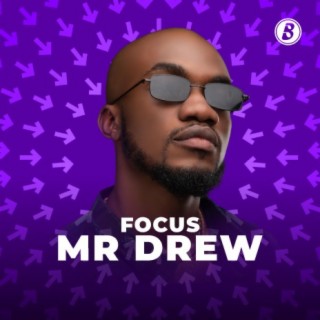 Focus: Mr Drew