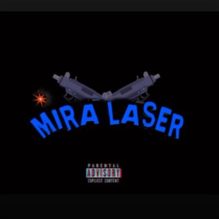 Mira laser