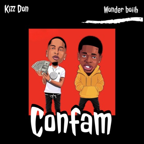 Confam ft. Wonder Boiih | Boomplay Music