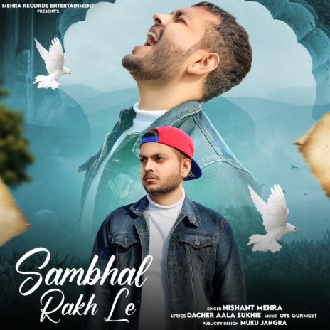 Sambhal Rakh Le | Boomplay Music