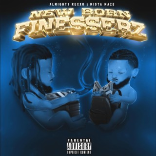 New Born Finesserz