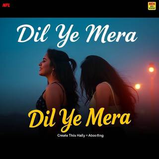 Dil Ye Mera