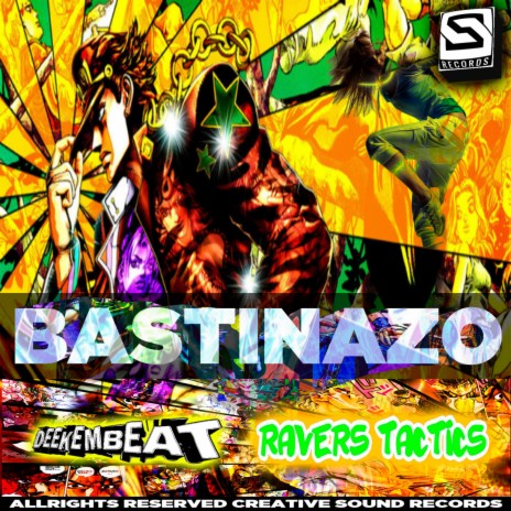 BASTINAZO ft. Ravers Tactics | Boomplay Music