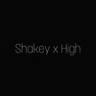 Shakey x high