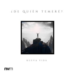 ¿De Quién Temeré?