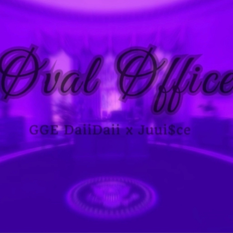 Oval Office ft. Juui$ce