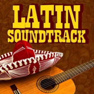 Latin Soundtrack