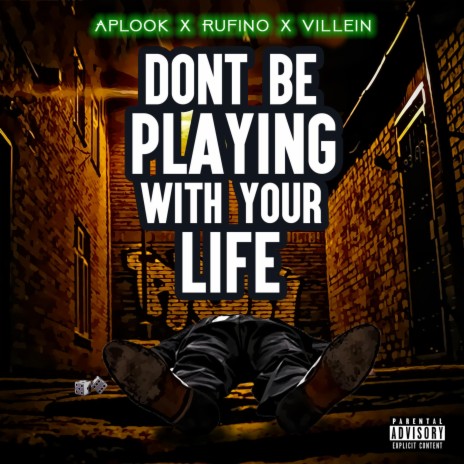 Dont Be Playing ft. Rufino & Villein | Boomplay Music