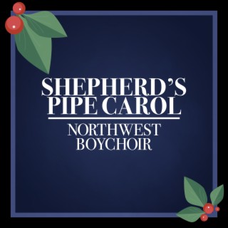 Shepherd’s Pipe Carol