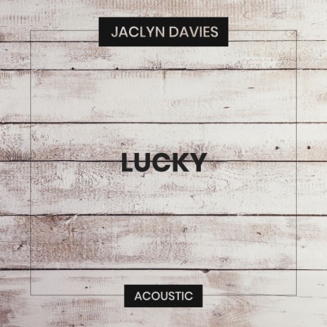 Lucky (Acoustic) | Boomplay Music