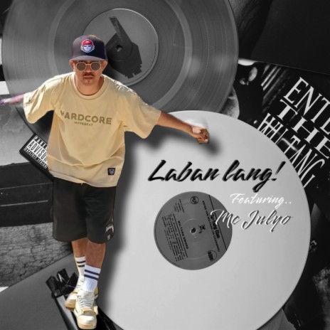 Laban lang ft. Mc Julyo | Boomplay Music