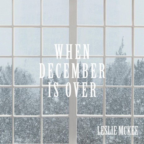 When December Is Over | Boomplay Music