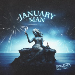 January Man lyrics | Boomplay Music