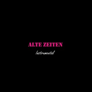 Alte Zeiten (Instrumental)