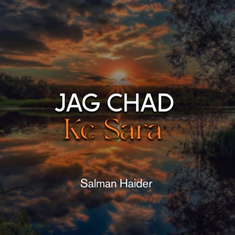 Jag Chad Ke Sara | Boomplay Music