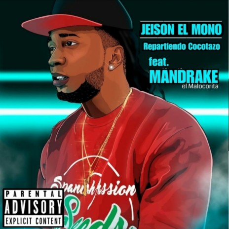 Repartiendo Cocotazo ft. Mandrake El Malocorita | Boomplay Music