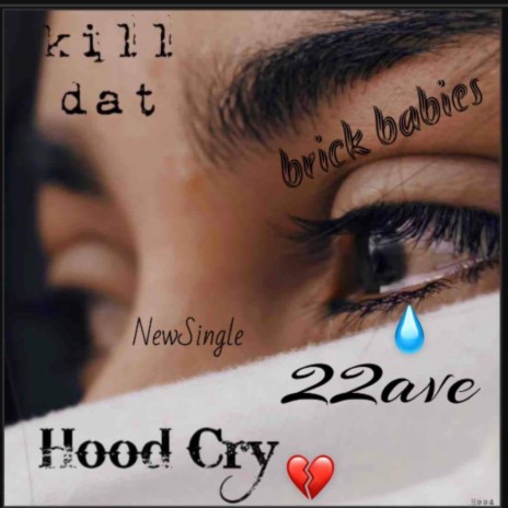 Hood Cry ft. Killa | Boomplay Music