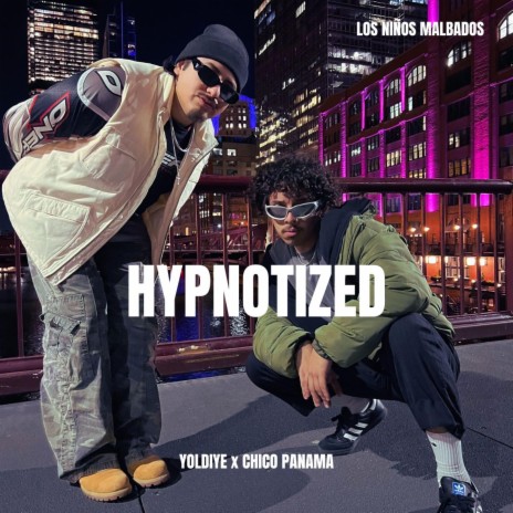HYPNOTIZED ft. Chico Panama | Boomplay Music