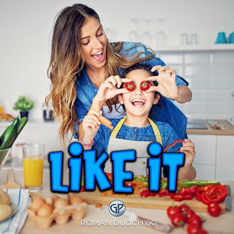 Like It ft. Grand Project Music