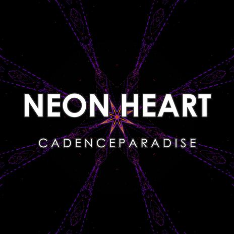 Neon Heart | Boomplay Music