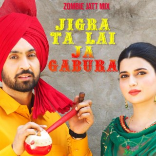 Jigra ta Lai ja (Diljit & Nimrat)