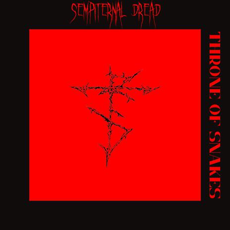 throne of snakes ft. sempiternal dread | Boomplay Music