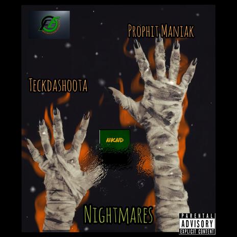 Nightmares ft. Prophit Maniak | Boomplay Music