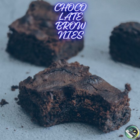 Chocolate Brownies | Boomplay Music