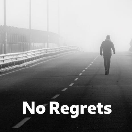 No Regrets | Boomplay Music