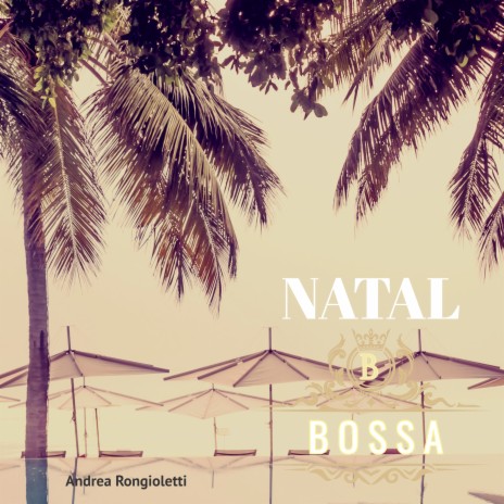 Natal Bossa | Boomplay Music