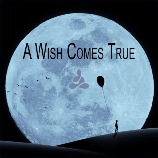 A Wish Comes True