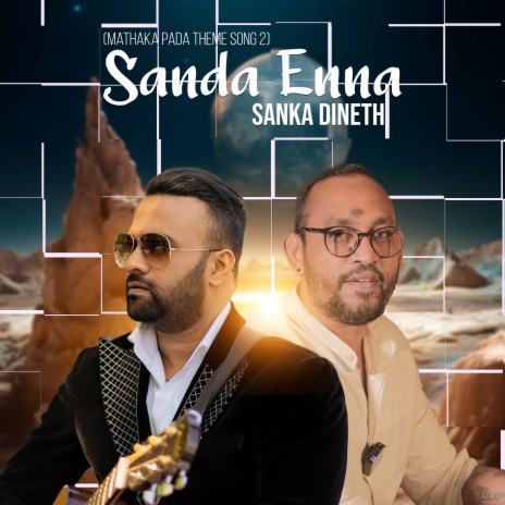 Sanda Enna (Mathaka Pada Theme Song 2) | Boomplay Music