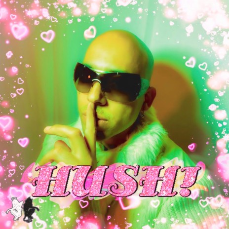 HUSH! | Boomplay Music