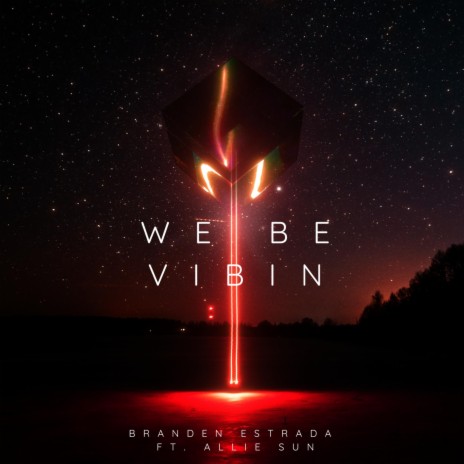 We Be Vibin ft. Allie Sun | Boomplay Music