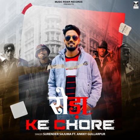 Roda Ke Chore ft. Music Rider & Ankky Gullarpur | Boomplay Music