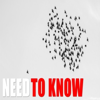 Need To Know