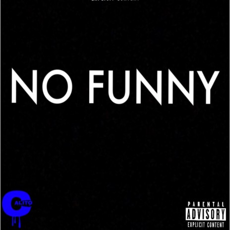 No Funny | Boomplay Music