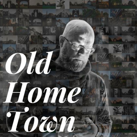 Old Home Town | Boomplay Music